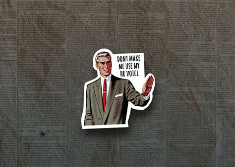 Dont Make Me Use My HR Voice Sticker, Funny HR Sticker, Human Resources ...