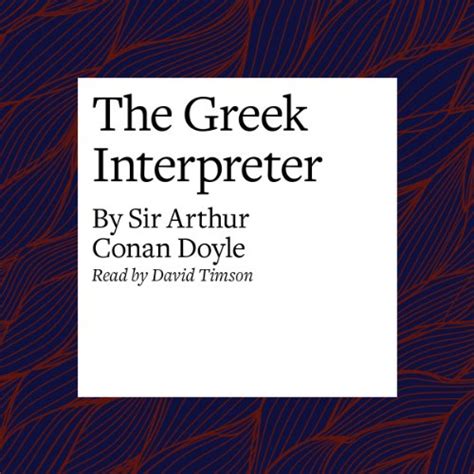 The Greek Interpreter (Audio Download): Arthur Conan Doyle, David ...