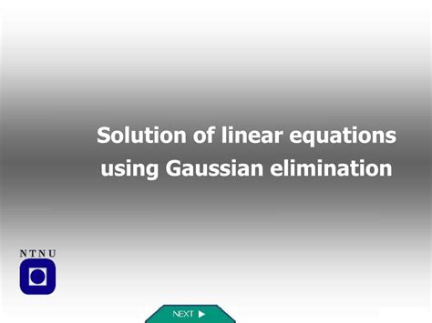 Image result for Solve Linear Equation Using Gaussian Elimiation Method