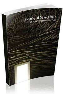 Andy Goldsworthy at Yorkshire Sculpture Park: Buy Andy Goldsworthy at ...