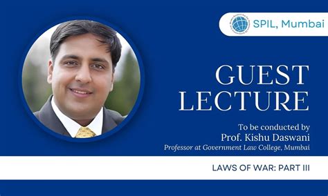 Guest Lecture on The Laws of War Part III | SPIL, GLC Mumbai