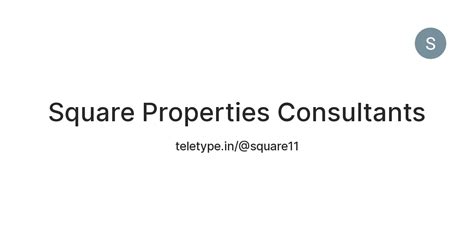 Square Properties Consultants — Teletype