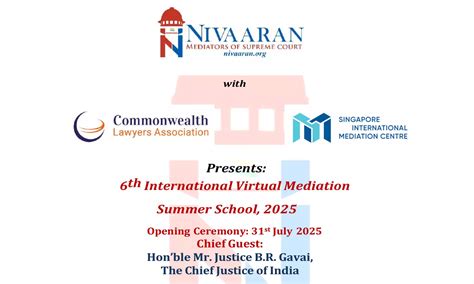 NIVAARAN, 12-Day Mediation School, Global Experts, Judicial Luminaries ...