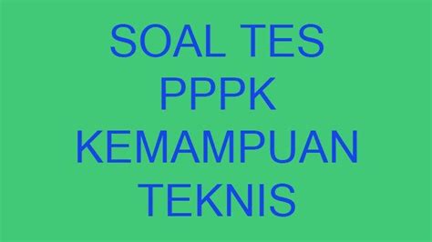 Contoh Soal PPPK Teknis 2024: Persiapan Matang Raih Impian!