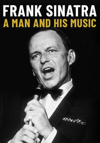 Watch Frank Sinatra: A Man and His Full Movie Free Online Streaming | Tubi