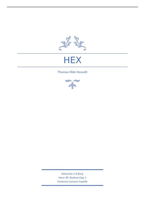 Uitgebreid boekverslag, HAVO 4, HEX van Thomas Olde Heuvelt ...