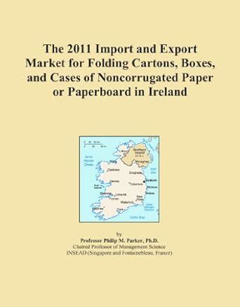 The 2011 Import and Export Market for Folding Cartons, Boxes, and Cases ...