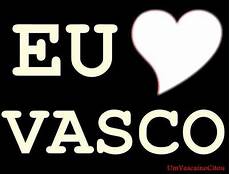 vasco amo te fotomontagem eu amo vasco pixiz vasco amo te fotomontagem eu amo vasco pixiz