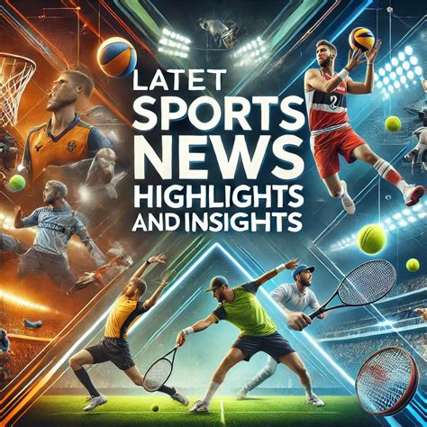 Latest Sports News Highlights and Insights Jan 23, 2025