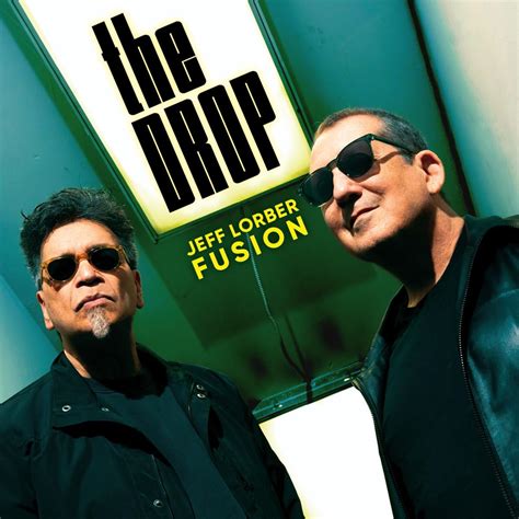 Jeff Lorber Fusion - The Drop – tempo
