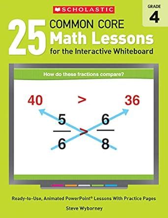 Buy 25 COMMON CORE MATH LESSONS FOR THE INTERACTIVE WHITEBOARD: GRADE 4 ...