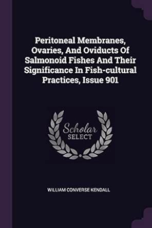 Peritoneal Membranes, Ovaries, and Oviducts of Salmonoid Fishes and ...