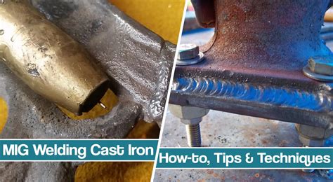 How To MIG Weld Cast Iron - Techniques & Tips