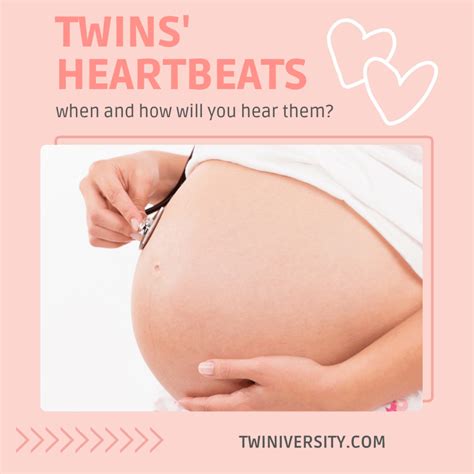 Twins' Heartbeats: When and How Will You Hear Them? | Twiniversity #1 ...