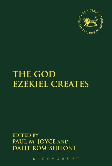 Buy Library of Hebrew Bible/Old Testament Studies: The God Ezekiel ...