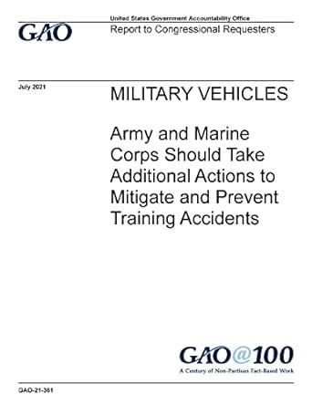MILITARY VEHICLES Army and Marine Corps Should Take Additional Actions ...