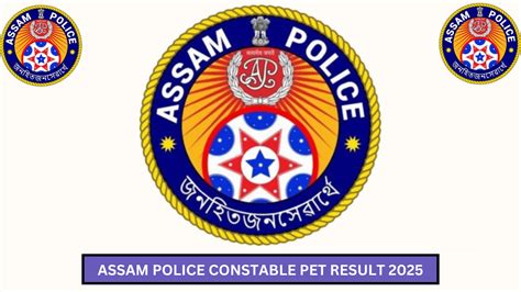 SLPRB Assam Police Constable PET Result 2025 Out, Download Here ...