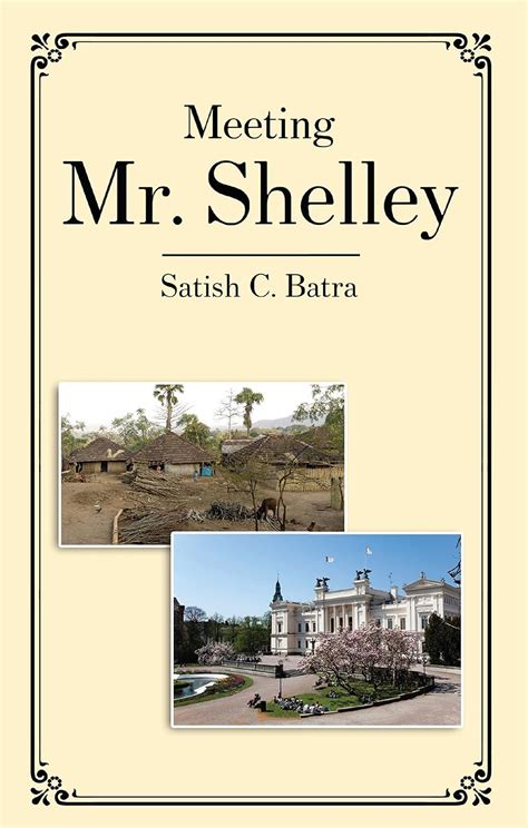 Meeting Mr. Shelley eBook : Batra, Satish C.: Amazon.in: Kindle Store