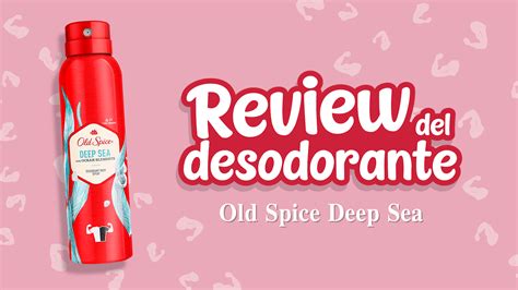 Review Del Desodorante Old Spice Deep Sea