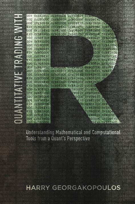 Buy Quantitative Trading with R: Understanding Mathematical and ...