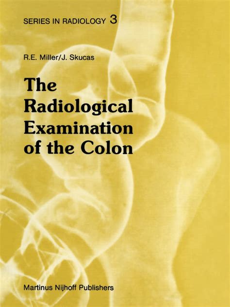 Buy The Radiological Examination of the Colon: Practical Diagnosis: 3 ...