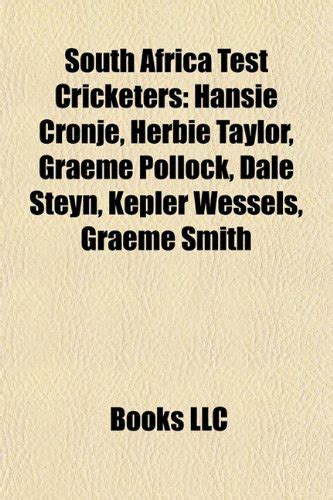 South Africa Test Cricketers: Hansie Cronje, Herbie Taylor, Dale Steyn ...