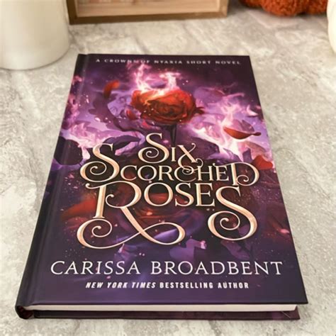 Six Scorched Roses by Carissa broadband, Hardcover | Pangobooks