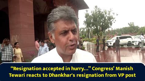 “Resignation accepted in hurry…” Congress’ Manish Tewari reacts to ...