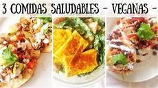 alimento vegano 3 comidas saludables veganas vida vegana alimento vegano 3 comidas saludables veganas vida vegana