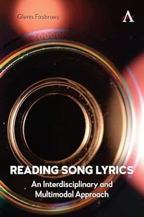 Reading Song Lyrics: An Interdisciplinary and Multimodal Approach eBook ...