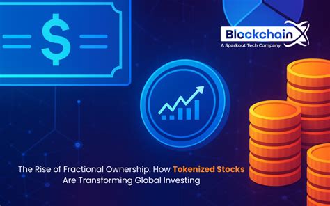 The Rise of Fractional Ownership: How Tokenized Stocks Are Transforming ...