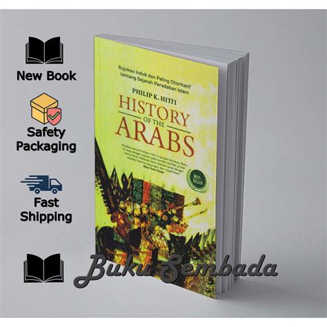 Jual HISTORY OF ARABS - PHILIP K HITTI | Shopee Indonesia