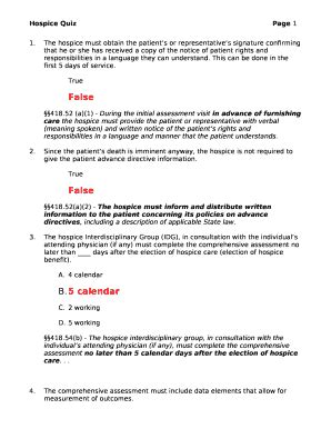 The hospice must obtain the patients or representatives signature ...
