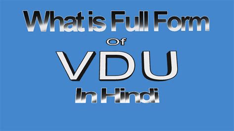 Image result for VDU Full Form Computer