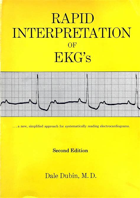 Rapid Interpretation of EKG's - Second Edition: Dale Dubin: Amazon.com ...