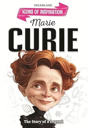 Buy Marie Curie Icons of Inspiration Illustrated Biography for Kids Age ...