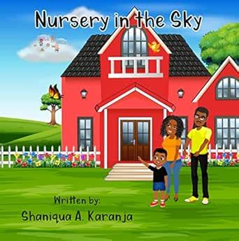 Nursery in the Sky eBook : Karanja, Shaniqua A.: Amazon.in: Books