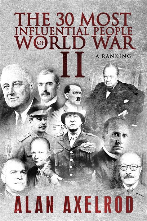 The 30 Most Influential People of World War II : A Ranking (Paperback ...