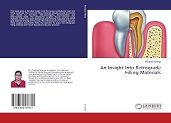 An Insight Into Retrograde Filling Materials : Priyanka Sarangi: Amazon ...