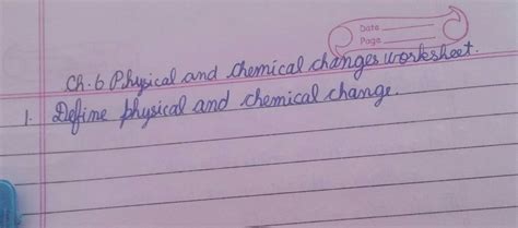 define physical & chemical change - Brainly.in