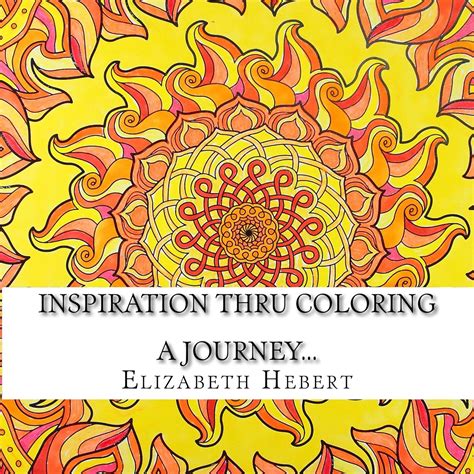 Inspiration Thru Coloring: A Journey (The Beginning... Book 1) eBook ...