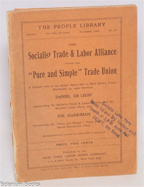 The Socialist Trade & Labor Alliance versus the pure and simple Trade ...