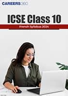ICSE Class 10 French Syllabus 2024