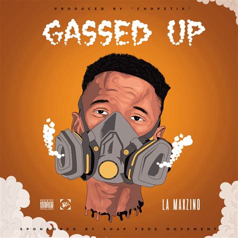 LA Maxzino - Gassed Up (Lyrics) | Rap type Mag