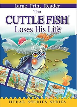 The Cuttle Fish Loses His Life: Bk. 1 (Moral Stories Series) : BPI ...