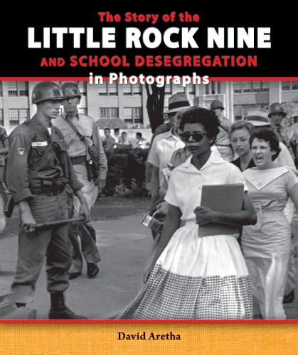 The Story of the Little Rock Nine and School Desegregation in ...