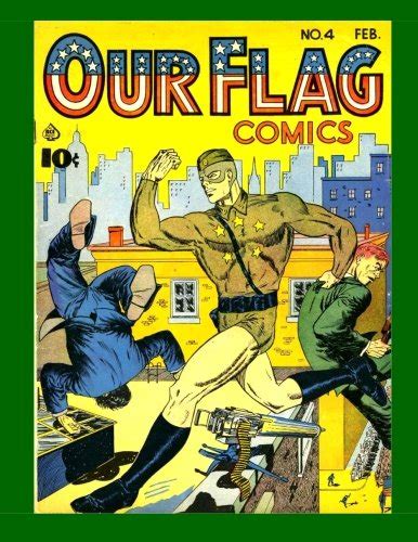 Our Flag Comics #4: Featuring "The Flag" & "The Unknown Soldier" - All ...