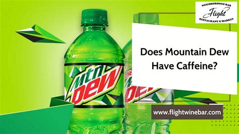 Does Mountain Dew Have Caffeine? - Get The Facts - 2023