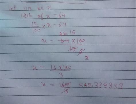 Find the number whose 12% is 64 - Brainly.in
