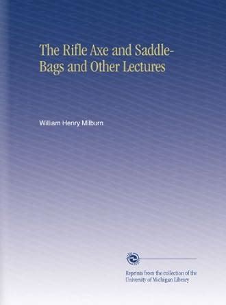 The Rifle Axe and Saddle-Bags and Other Lectures : Amazon.in: Books